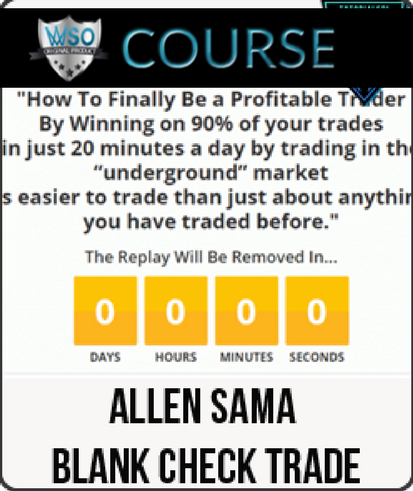 Blank Check Trading System and Training by Allen Sama