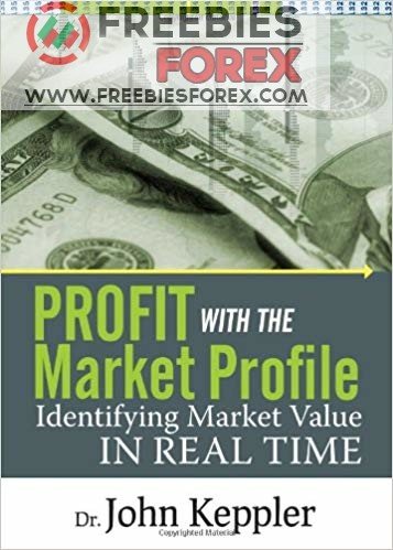 Profit with the Market Profile by John Keppler